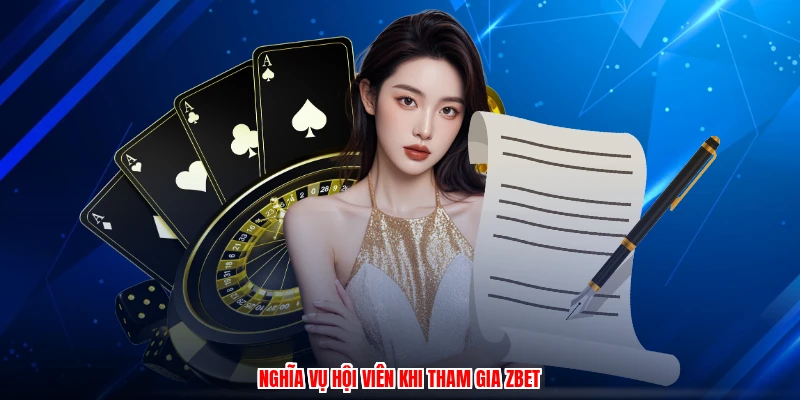 Nghĩa vụ hội viên khi tham gia ZBET