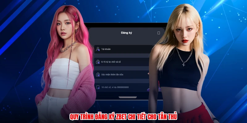 Quy trình đăng ký ZBET chi tiết cho tân thủ